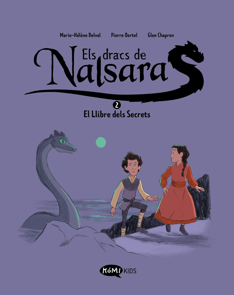 Els Dracs de Nalsara 2 El Llibre dels Secrets | Delval, Marie-Hélène/Oertel, Pierre | Cooperativa autogestionària