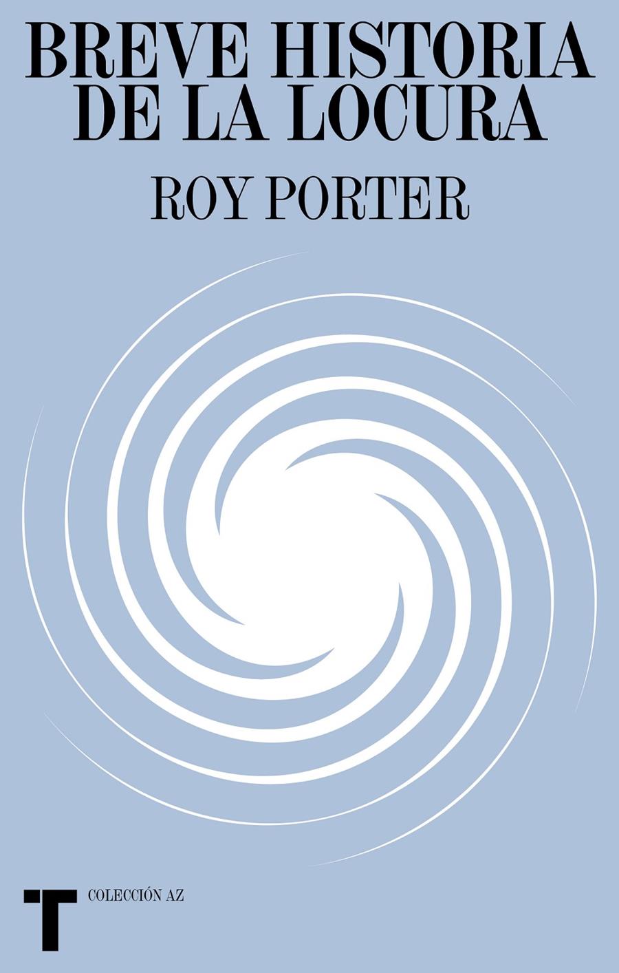 Breve historia de la locura | Porter, Roy | Cooperativa autogestionària