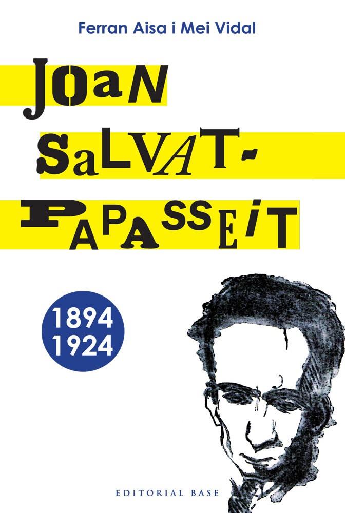 Joan Salvat Papasseit (1894-1924) | Aisa, Ferran; Vidal, Mei | Cooperativa autogestionària