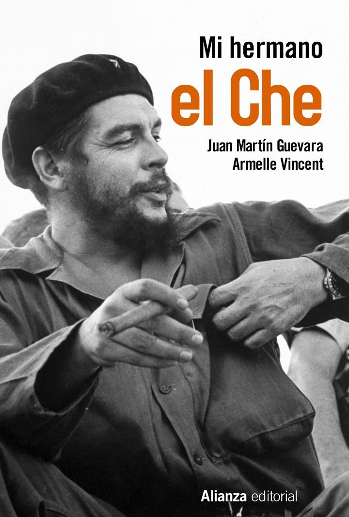 Mi hermano el Che | Martín Guevara, Juan/Vincent, Armelle | Cooperativa autogestionària