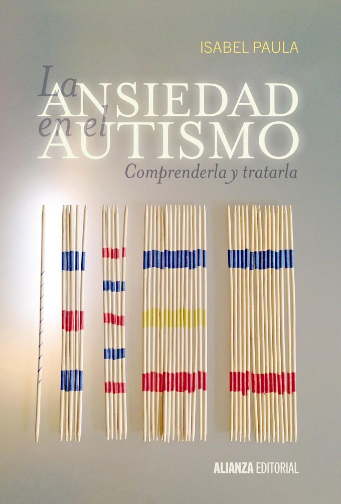 La ansiedad en el autismo | Paula, Isabel | Cooperativa autogestionària