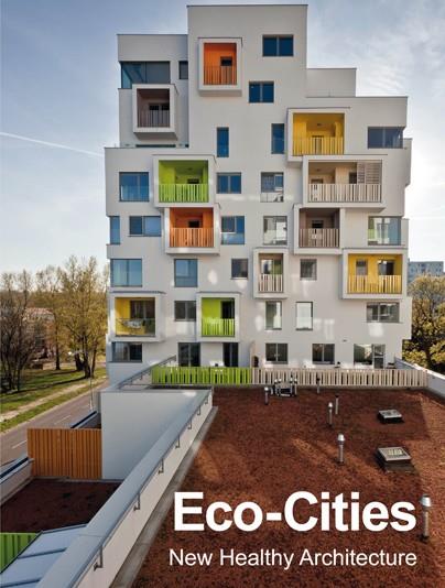 Eco-Cities. New Healthy Architecture | VVAA | Cooperativa autogestionària