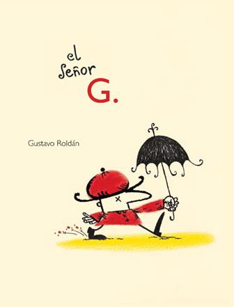 El señor G. | Roldán, Gustavo