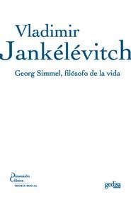 Georg Simmel, filósofo de la vida | Jankélévitch, Vladimir | Cooperativa autogestionària