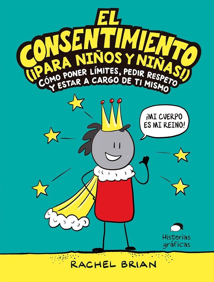 El consentimiento (¡para niños y niñas!) | Brian, Rachel | Cooperativa autogestionària