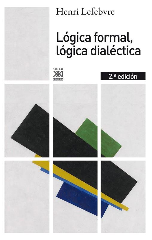 Lógica formal, lógica dialéctica | Lefebvre, Henri | Cooperativa autogestionària