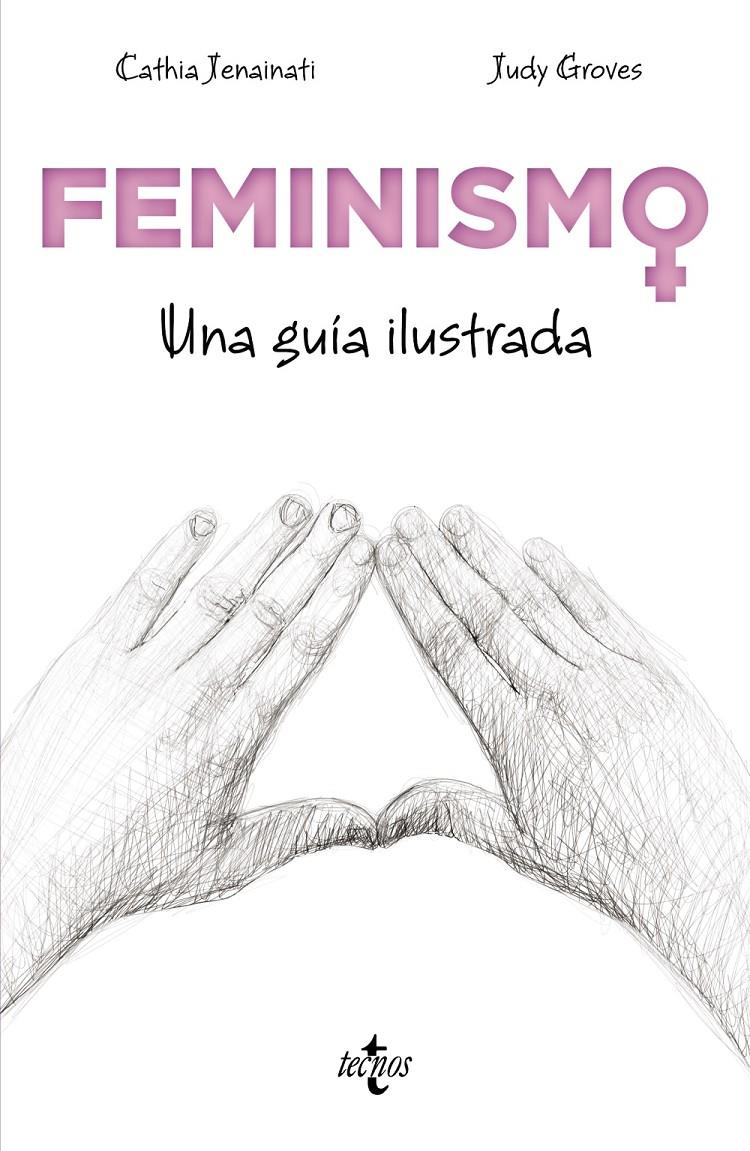 Feminismo. Una guía ilustrada | Jenainati, Cathia | Cooperativa autogestionària