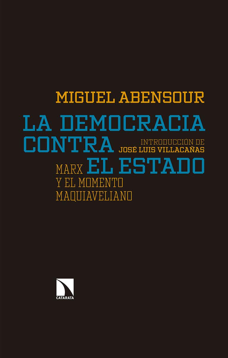 La democracia contra el Estado | Abensour, Miguel | Cooperativa autogestionària