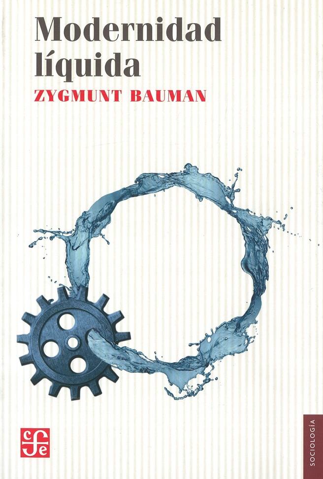 Modernidad líquida  | Bauman, Zygmunt