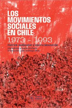 Los movimientos sociales en Chile 1973-1993 | Guillaudat, Patrick/ Mouterde, Pierre | Cooperativa autogestionària