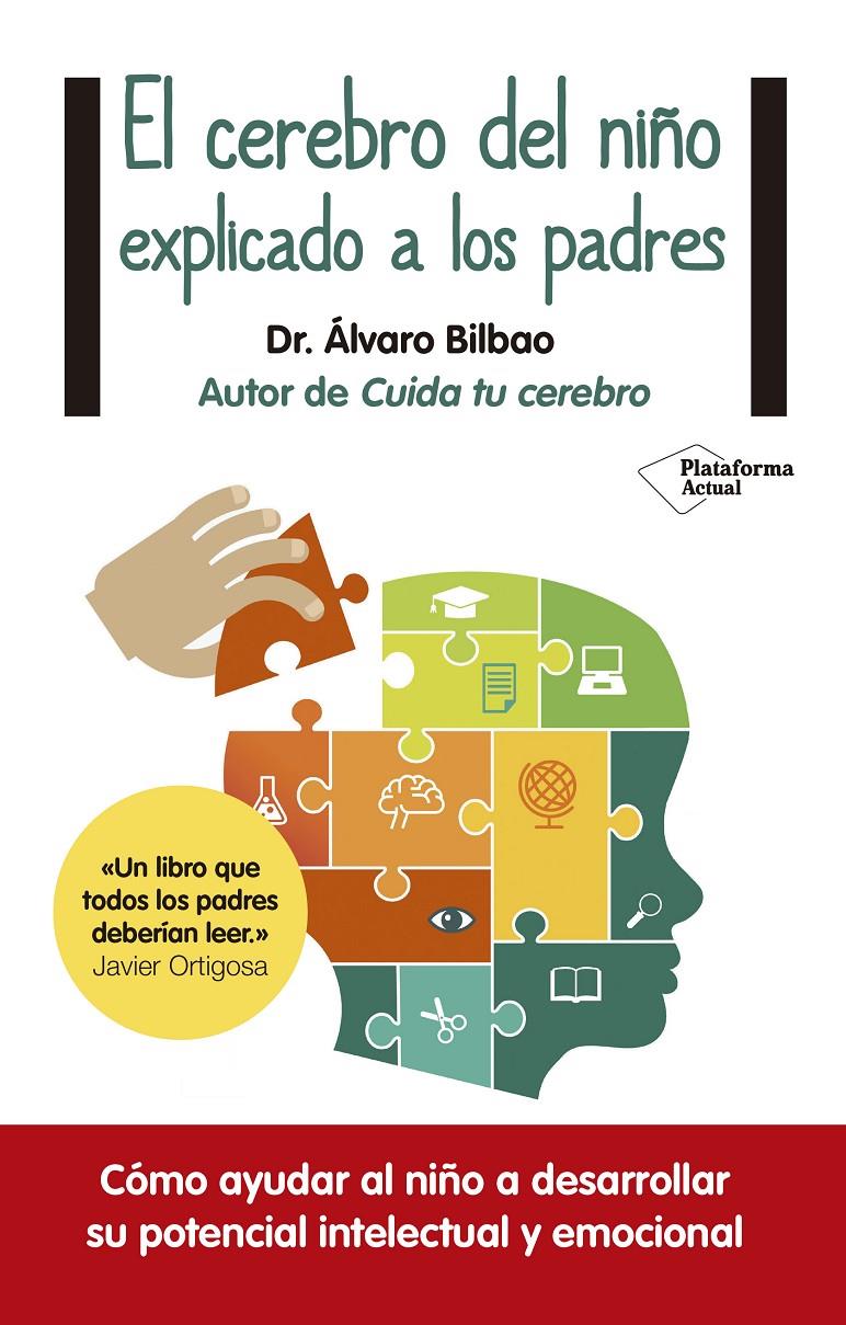El cerebro del niño explicado a los padres | Bilbao Bilbao, Álvaro | Cooperativa autogestionària