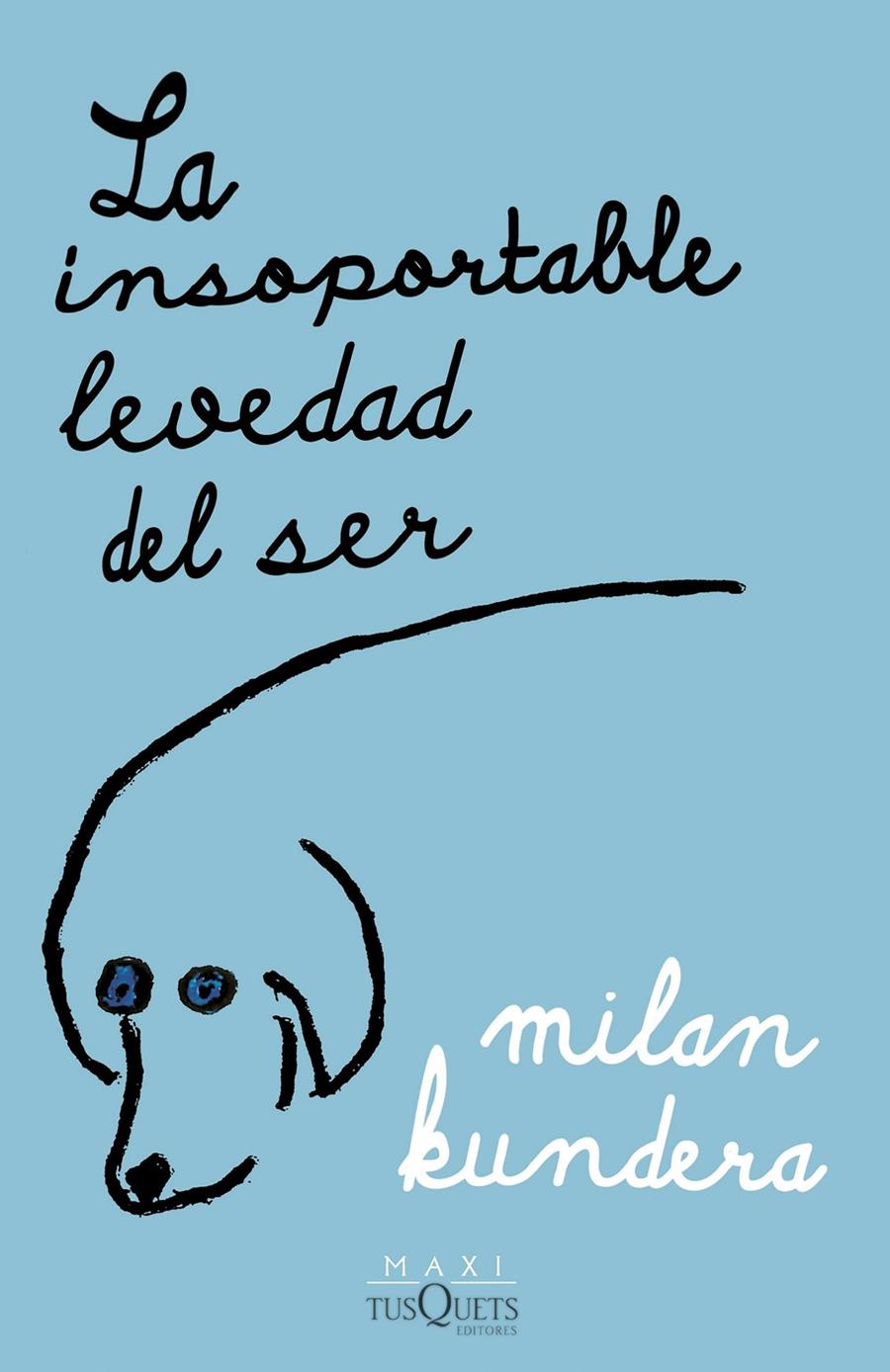 La insoportable levedad del ser | Kundera, Milan | Cooperativa autogestionària