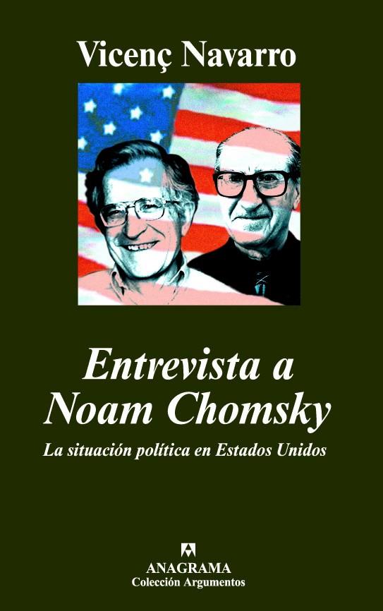 Entrevista a Noam Chomsky. La situación política en Estados Unidos | Navarro, Vicenç | Cooperativa autogestionària