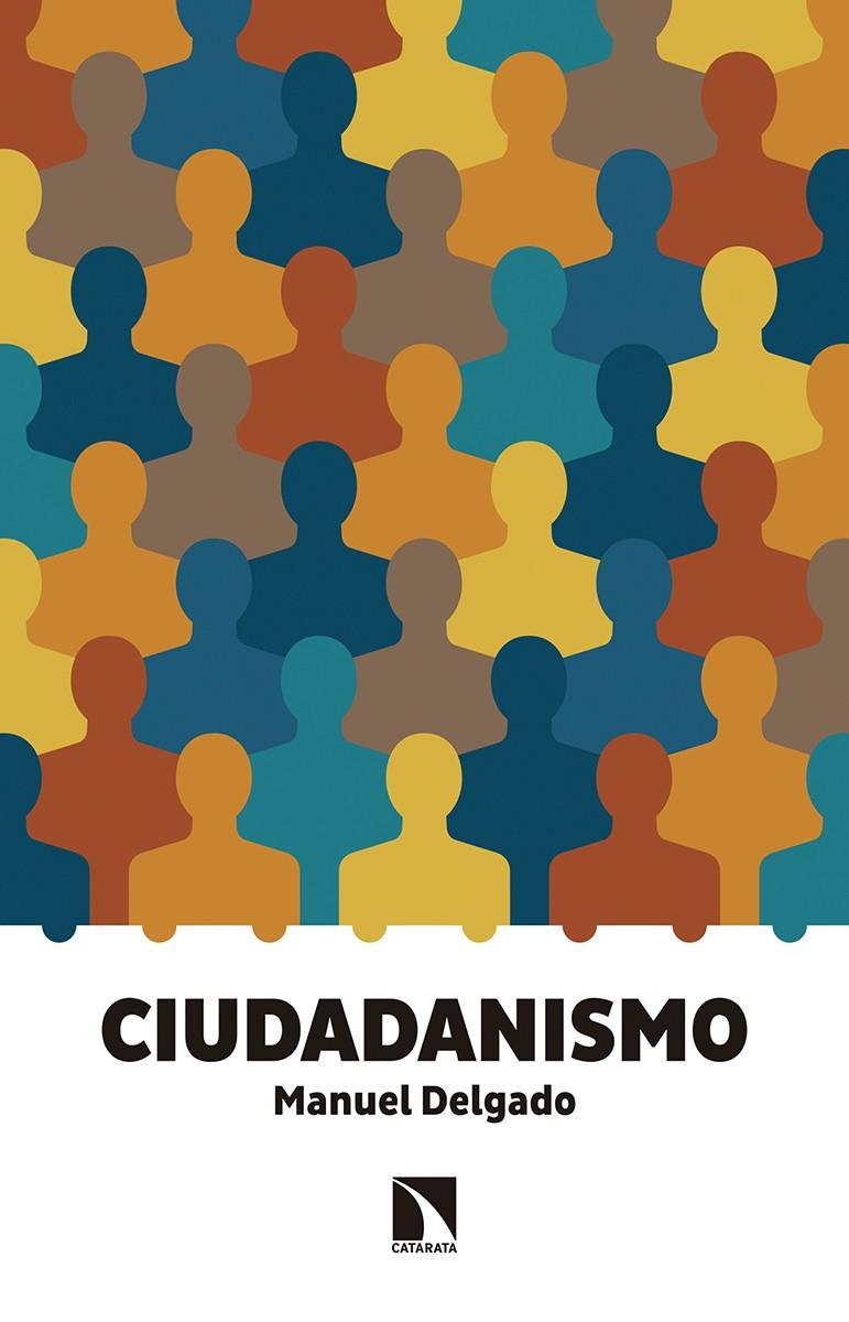 Ciudadanismo | Delgado Ruíz, Manuel | Cooperativa autogestionària