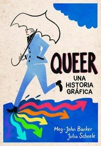 Queer. Una historia gráfica | Meg-John Barker | Cooperativa autogestionària