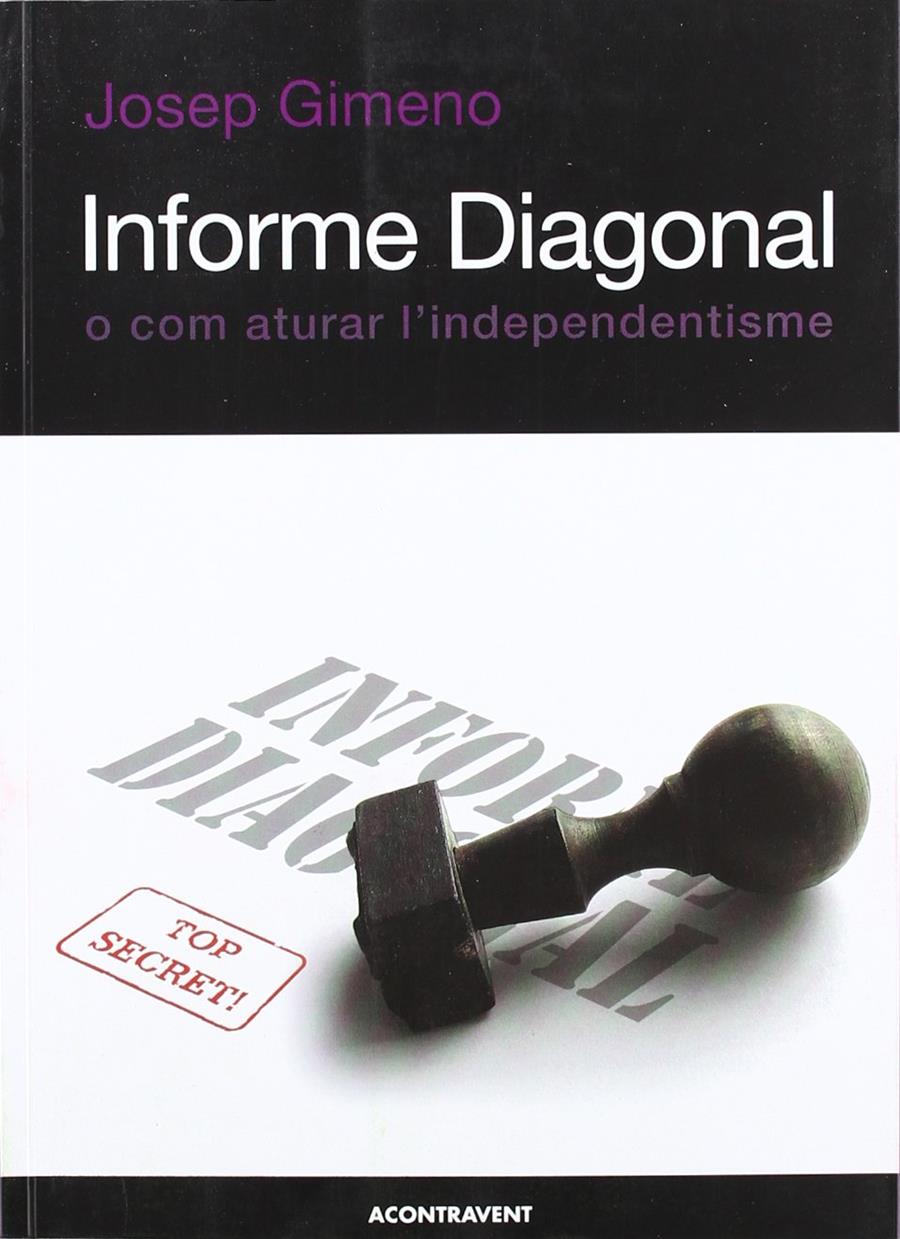Informe Diagonal o com aturar l'independentisme | Gimeno, Josep | Cooperativa autogestionària
