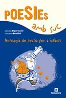 Poesies amb suc: Antologia de poesia per a infants | Desclot, Miquel / Galí, Mercè | Cooperativa autogestionària