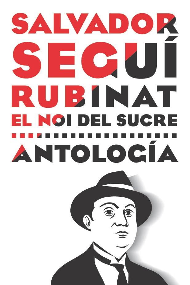 Antología. Salvador Seguí Rubinat, El noi del sucre | Seguí, Salvador | Cooperativa autogestionària