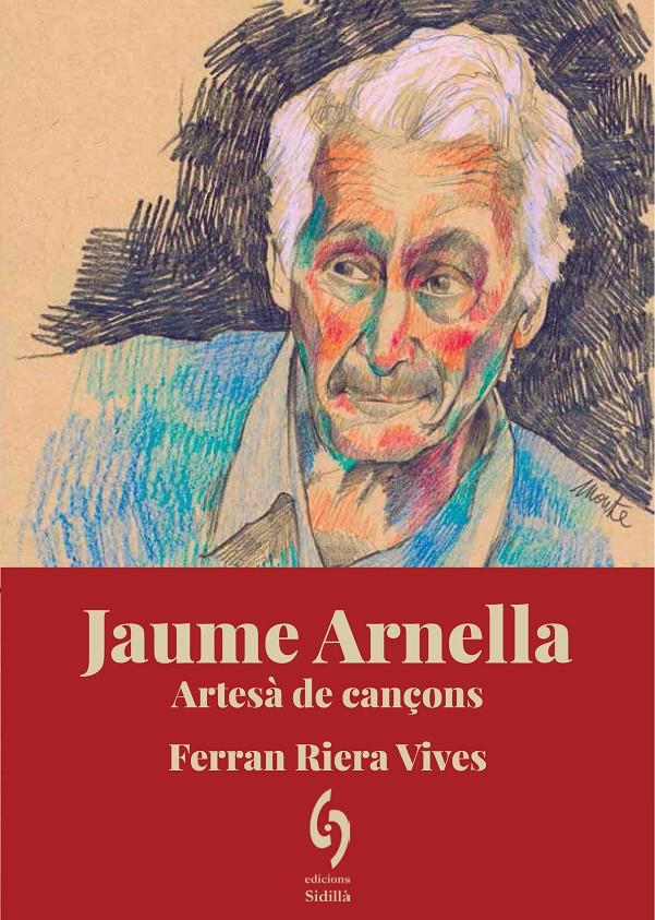 Jaume Arnella. Artesà de cançons | Riera Vives, Ferran | Cooperativa autogestionària