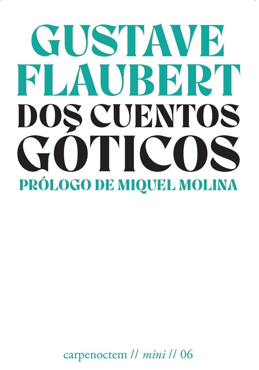 Dos cuentos góticos | Flaubert, Gustave | Cooperativa autogestionària