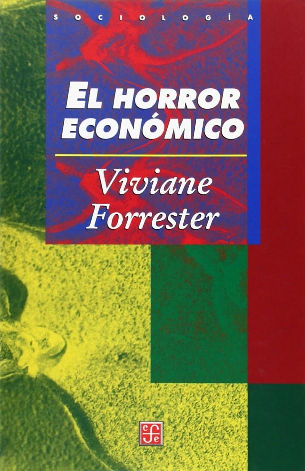 El horror económico | Forrester, Viviane | Cooperativa autogestionària