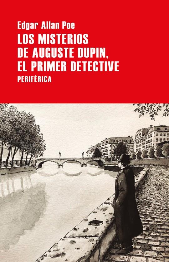 Los misterios de Auguste Dupin, el primer detective | Allan Poe, Edgar