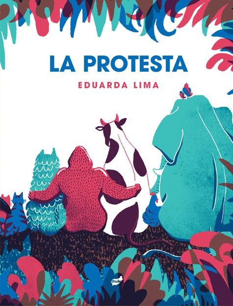 La protesta | Lima, Eduarda | Cooperativa autogestionària