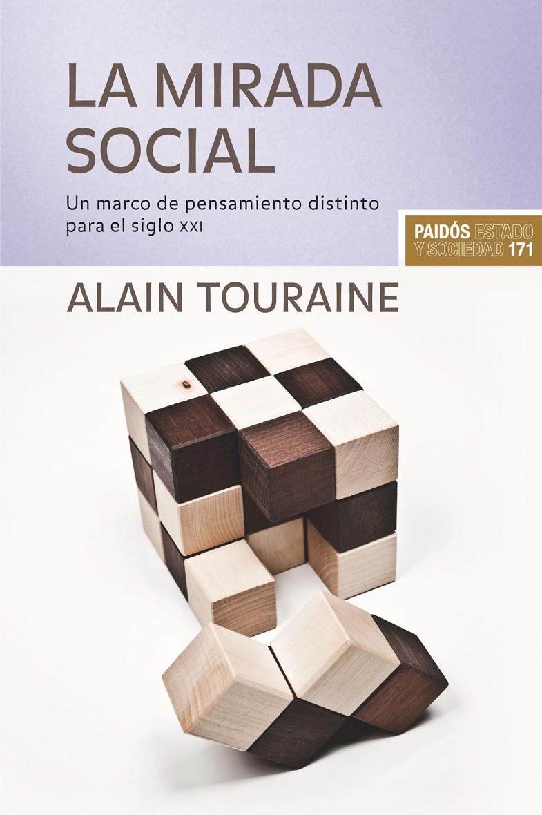 La mirada social: un marco de pensamiento distinto para el siglo XXI | Touraine, Alain | Cooperativa autogestionària