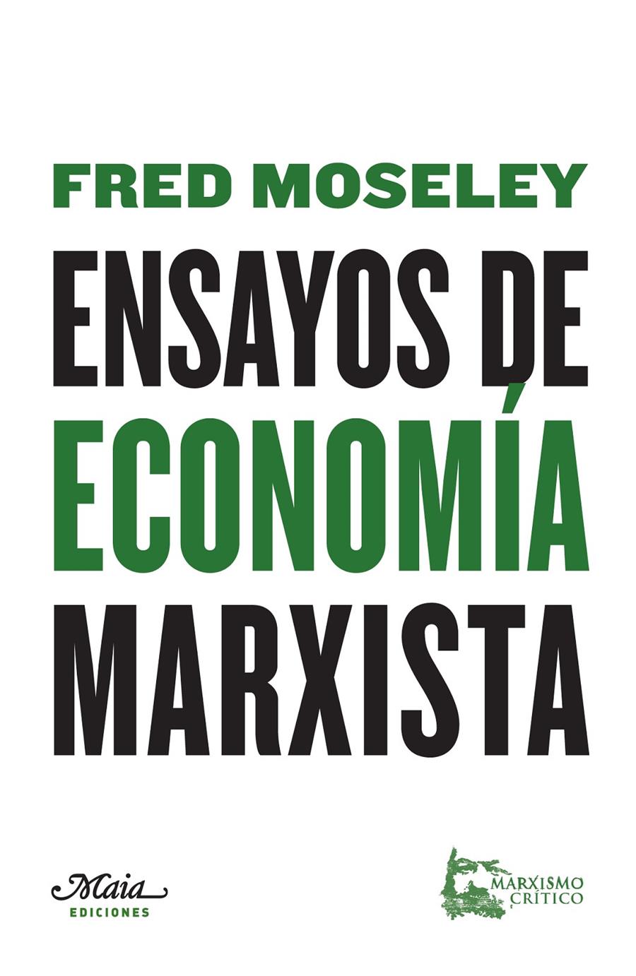Ensayos de economía marxista | Moseley, Fred | Cooperativa autogestionària