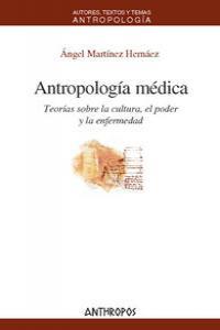 Antropología médica | Ángel Martínez Hernáez | Cooperativa autogestionària
