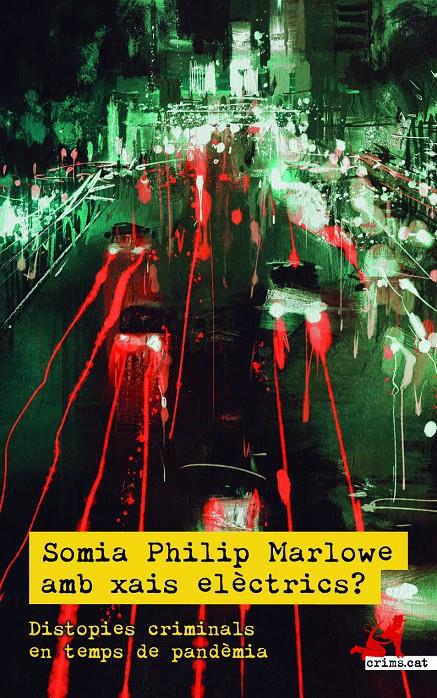 Somia Philip Marlowe amb xais elèctrics? | Martín, Àlex/Solana, Teresa | Cooperativa autogestionària