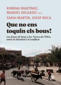Que no ens toquin els bous! | Martínez, Romina; Delgado, Manuel (eds.) | Cooperativa autogestionària