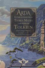 Arda. Un viaje ilustrado por la Tierra Media | Tolkien