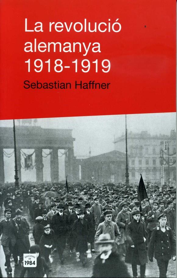 la revolució alemanya 1918-1919 | Haffner, Sebastian | Cooperativa autogestionària