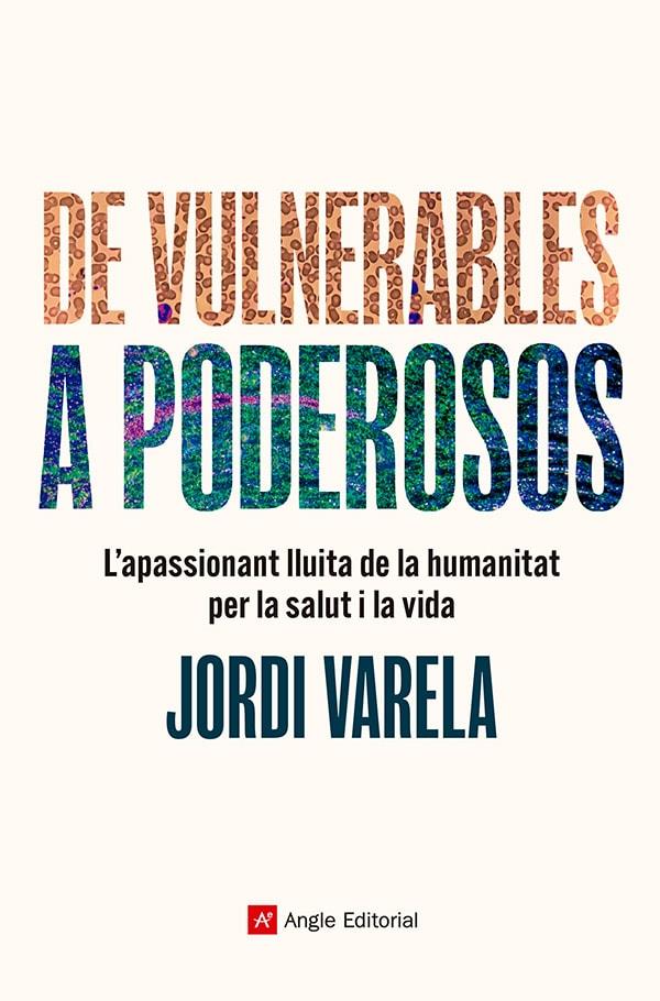 De vulnerables a poderosos | Varela i Pedragosa, Jordi