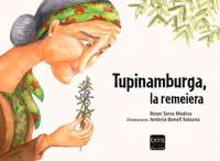 Tupinamburga, la remeiera | Roser Serra Medina, Antònia Bonell Solsona