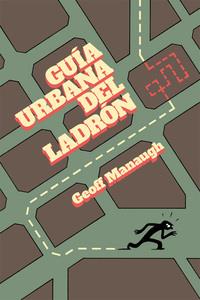 Guía urbana del ladrón | Manaugh, Geoff
