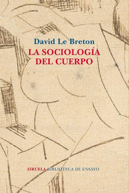 La sociología del cuerpo | Le Breton, David | Cooperativa autogestionària