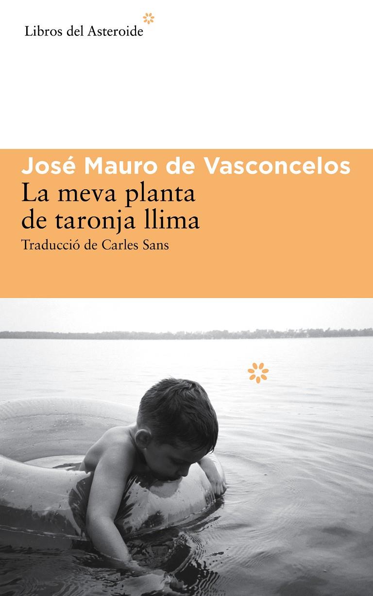 La meva planta de taronja llima | de Vasconcelos, José Mauro | Cooperativa autogestionària