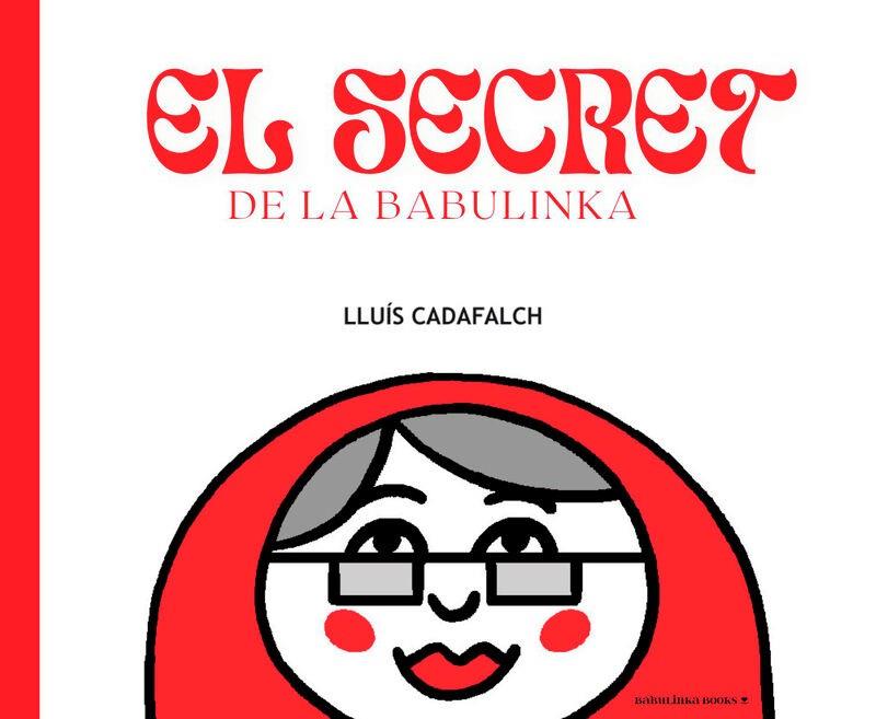 El secret de la Babulinka | Cadafalch Cadafalch, Lluís