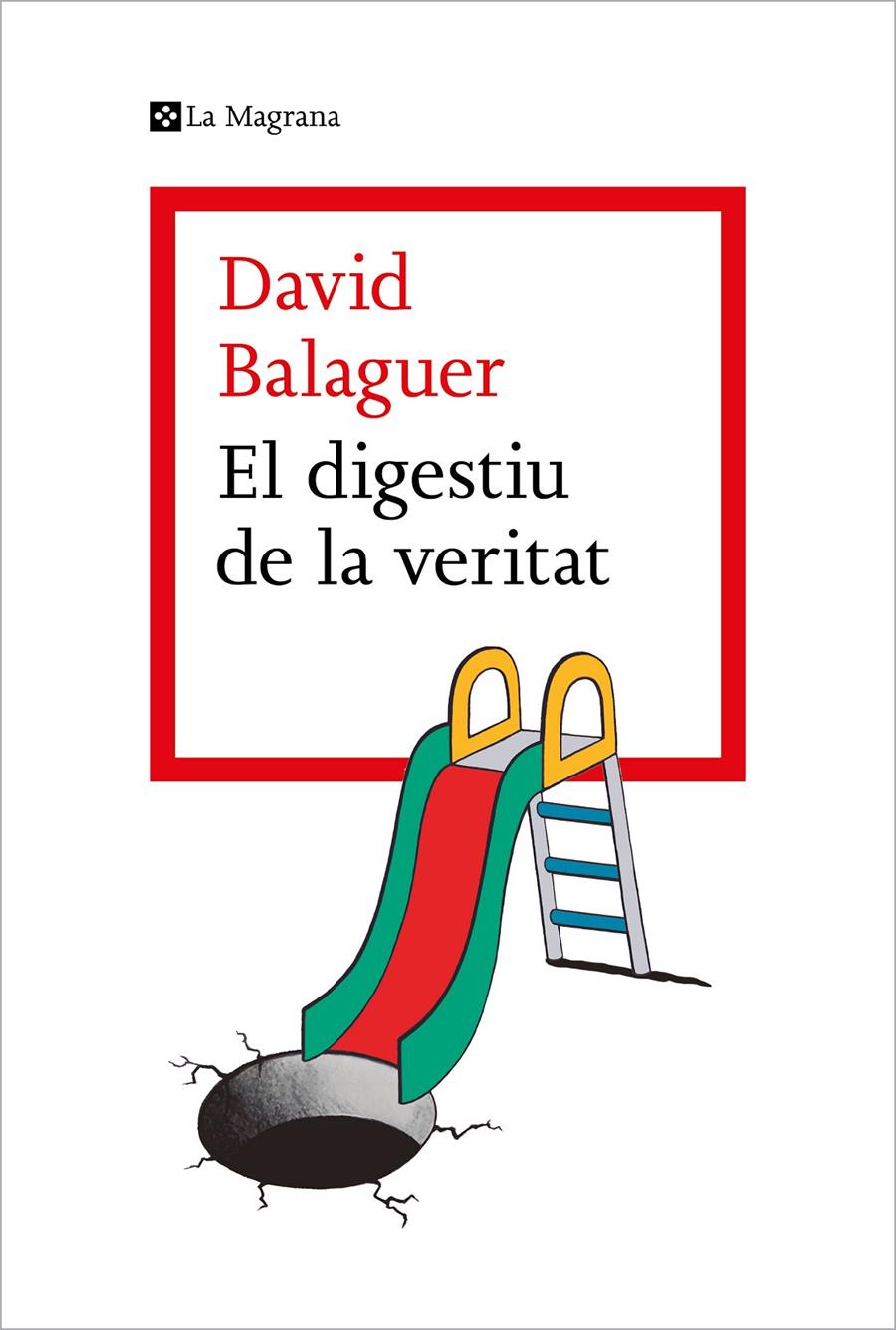 El digestiu de la veritat | Balaguer, David | Cooperativa autogestionària