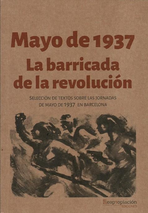 Mayo de 1937. La barricada de la revolución | Varios autores