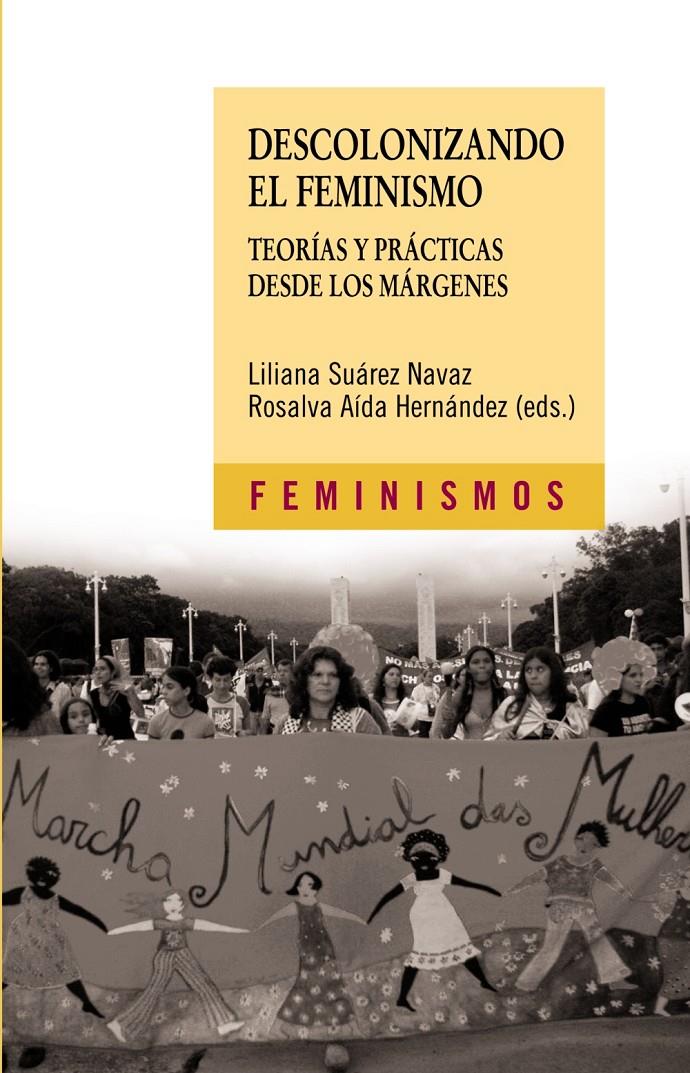 Descolonizando el feminismo | Suárez Navaz, Liliana/Hernández, Rosalva Aída | Cooperativa autogestionària