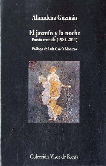 El jazmín y la noche | Guzmán, Almudena | Cooperativa autogestionària