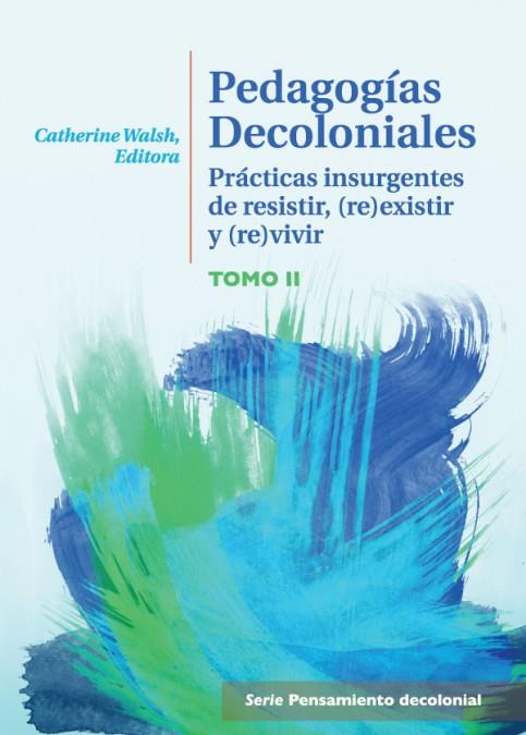 Pedagogaís decoloniales vol.2 | DDAA | Cooperativa autogestionària