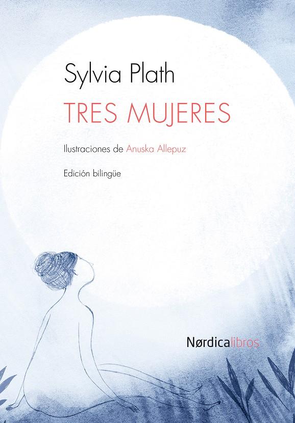 Tres mujeres | Plath, Sylvia