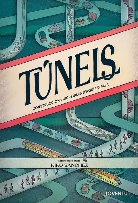 Túnels | Sánchez Robledillo, Kiko | Cooperativa autogestionària