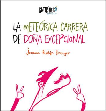 La meteórica carrera de Doña Excepcional | Rubin Dranger, Joanna | Cooperativa autogestionària