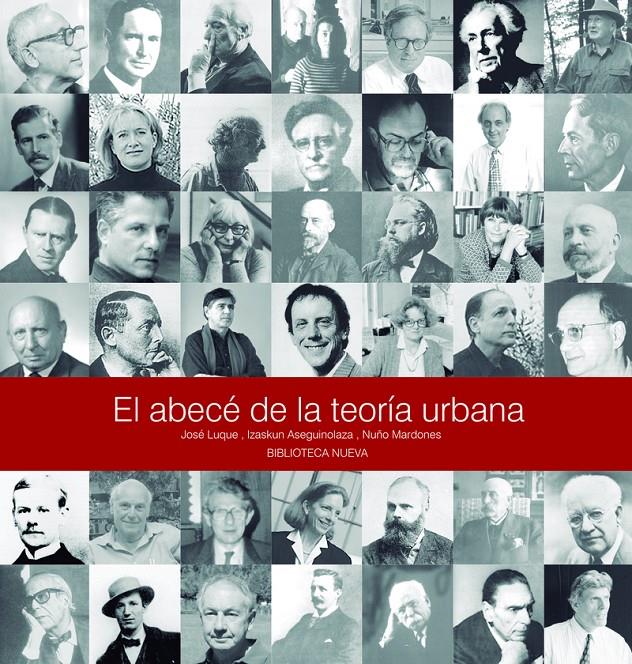 El abece de la teoria urbana | Aseguinolaza Braga, Izaskun; Luque Valdivia, José