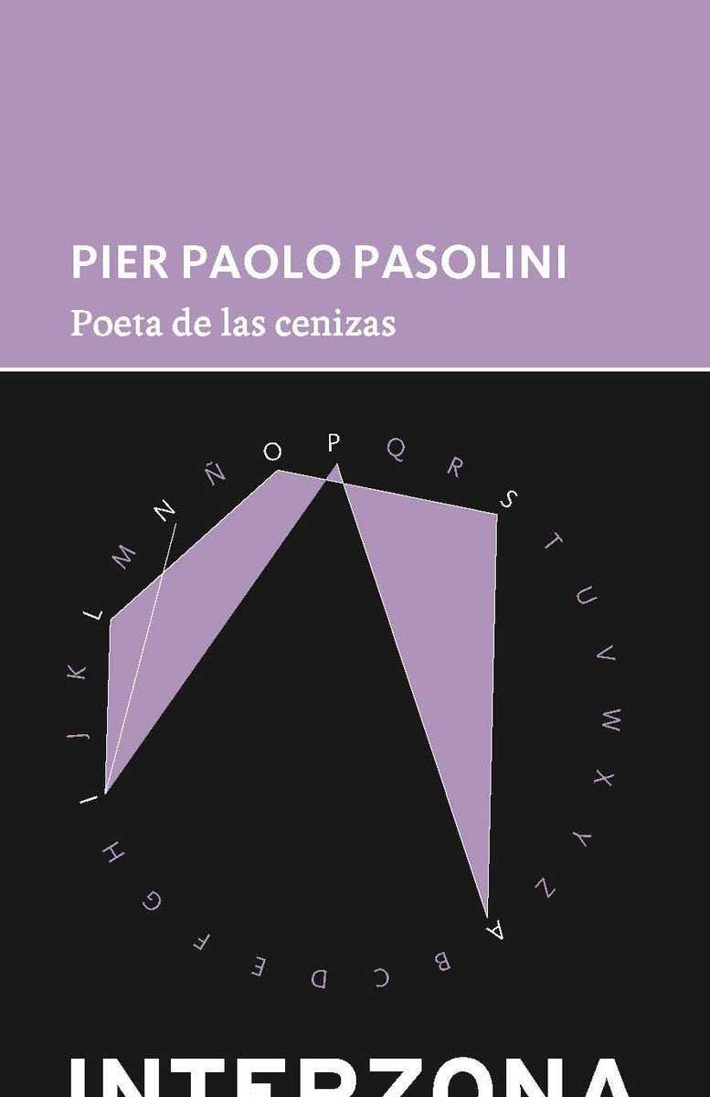 Poeta de las cenizas | Pasolini, Pier Paolo